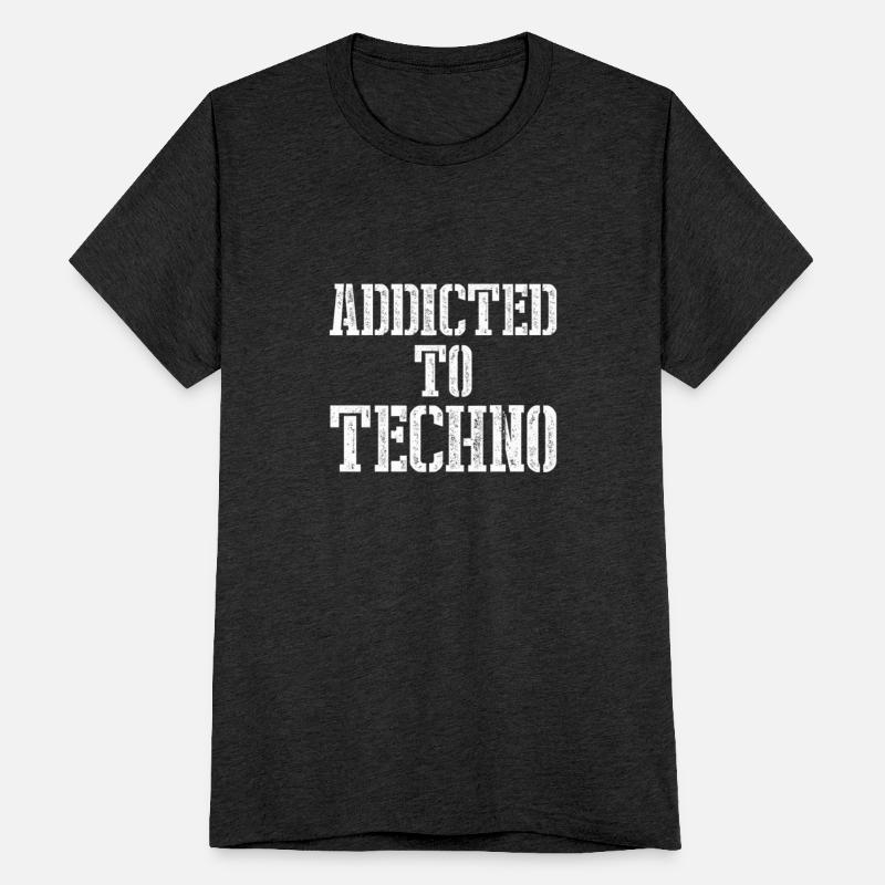 Addicted to Techno Unisex Tri-Blend T-Shirt