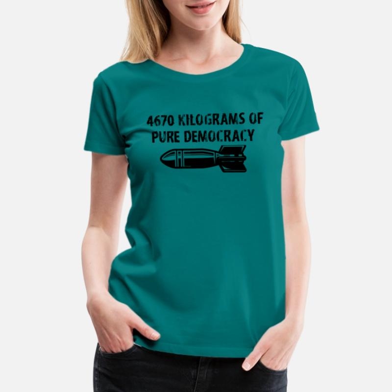 America Reality 4670 Kilograms of Pure Democracy Womens Premium T-Shirt