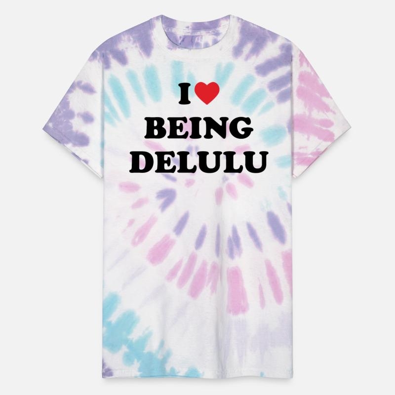 I love being delulu // trending designs Unisex Tie Dye T-Shirt