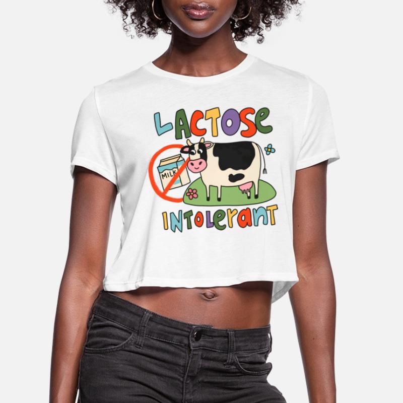 Lactose Intolerant Funny Sarcastic Meme Womens Cropped T-Shirt